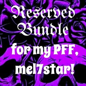 🖤Reserved for my PFF, mel7star🖤